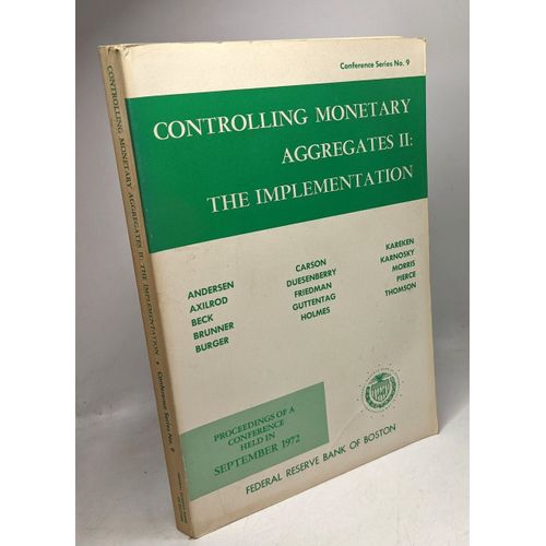 Controlling Monetary Aggregates Ii: The Implementation - Conference Series N°9