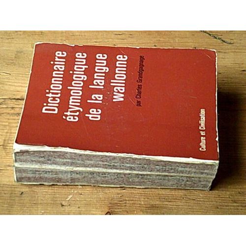 Dictionnaire Étymologique De La Langue Wallonne
