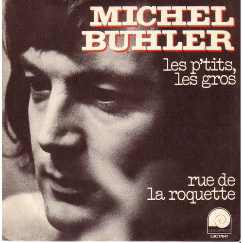 Michel Buhler Les P'tits, Les Gros  Rue De La Roquette