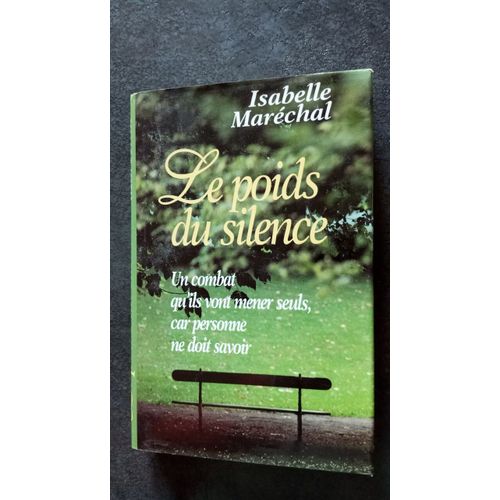 Le Poids Du Silence