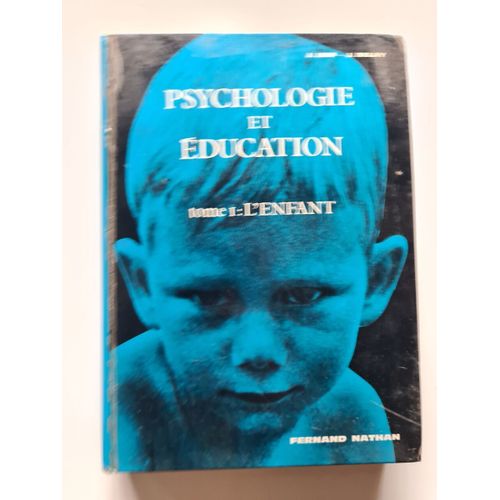 Psychologie Et Éducation / L'enfant Tome 1