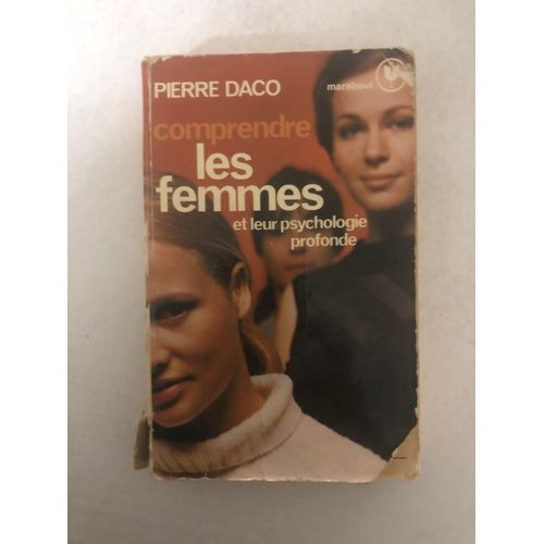 Comprendre Les Femmes Et Leur Psychologie Profonde
