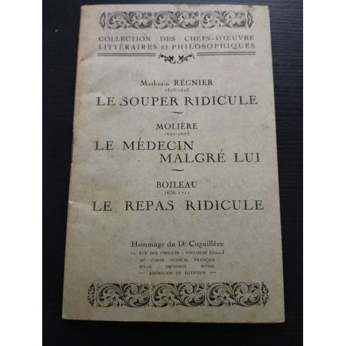 Le Souper Ridicule / Le Medecin Malgre Lui / Le Repas Ridicule