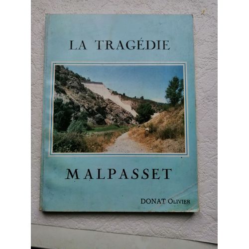 La Tragédie Malpasset