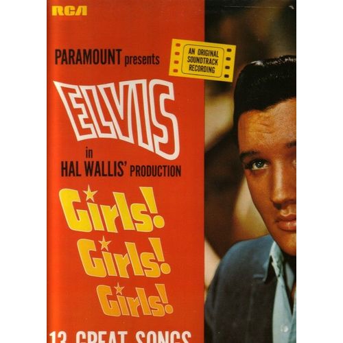 Paramount Presents Elvis In Hal Wallis Production Girls ! Girls ! Girls ! 13 Great Songs