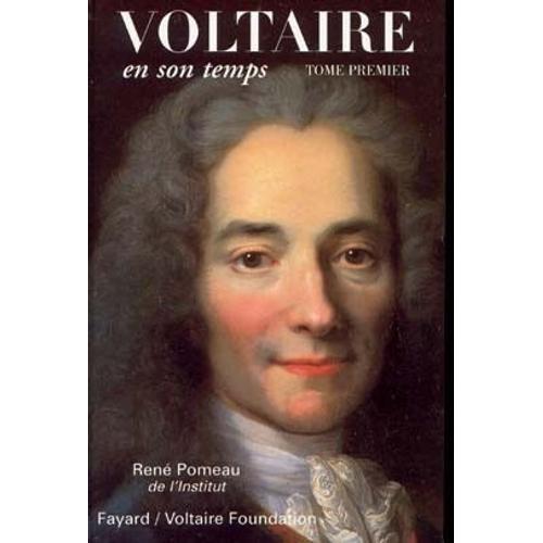 Voltaire En Son Temps (1694-1791) - 2 Volumes