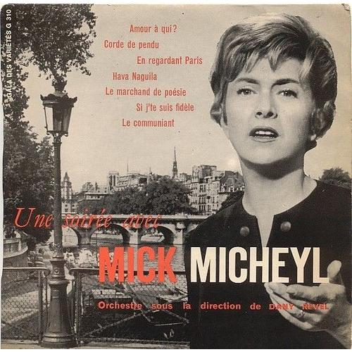 Une Soirée Avec Mick Micheyl - Microssillon 33 1/3 Tours (18 Cm) 7 Titres : Amour À Qui, Corde De Pendu.