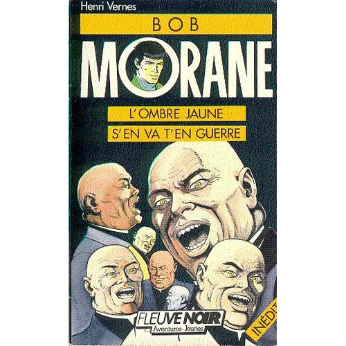 Bob Morane Tome 9 - L'ombre Jaune S'en Va-T'en Guerre