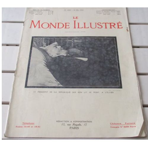 Le Monde Illustré N°3882 Du 14/5/1932-Assassinat De Paul Doumer-Précédents Attentats Contre Présidents De La République-Maison Dorée Vestige Des Vieux Boulevards-Elections Législatives De 1932-Etc...
