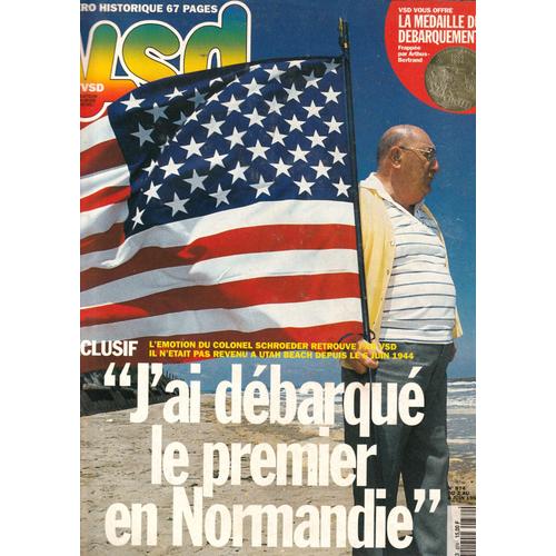 Vsd Magazine "J'ai Débarqué Le Premier En Normandie"