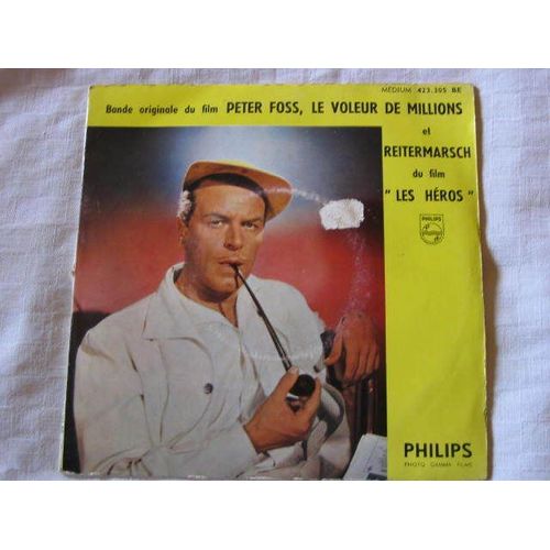 B O Peter Foss Le Voleur De Millions Et Reitermarsch Du Film(Les Heros)