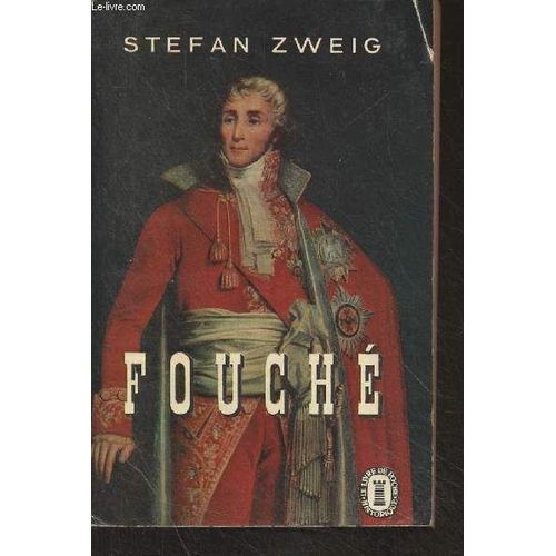 Joseph Fouché - Le Livre De Poche Historique N°525/526