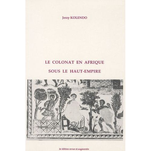 Le Colonat En Afrique Sous Le Haut-Empire