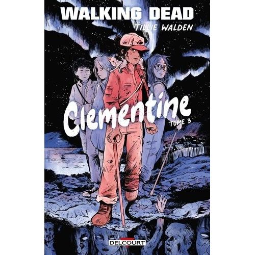 Walking Dead - Clementine - Tome 3
