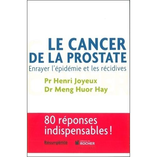 Le Cancer De La Prostate - Enrayer L'épidémie Et Les Récidives, Édition Spéciale Belgique