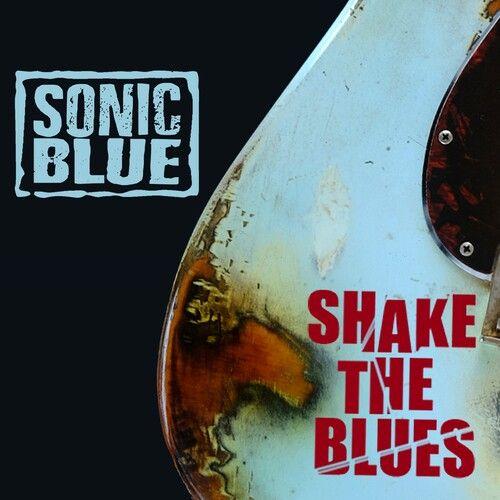 Sonic Blue - Shake The Blues [Compact Discs] Uk - Import