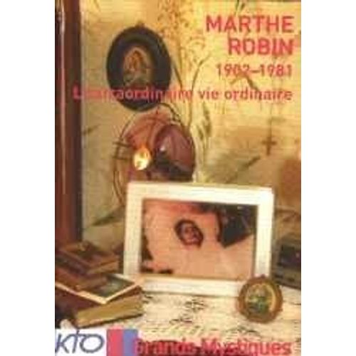 Collection Grands Mystiques : Marthe Robin