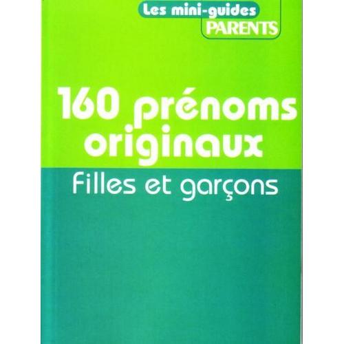 160 Prénoms Originaux Filles Et Garçons N° 448 : Cahier 2 Numéro 448 De Parents