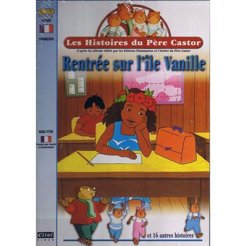 Les Histoires Du Père Castor - 8 - Rentrée Sur L'île Vanille