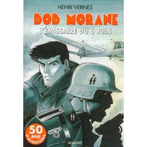 Bob Morane N° 191 - L'émissaire Du 6 Juin