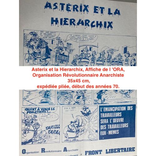 Asterix Et La Hierarchix, Affiche De L 'ora, Organisation Révolutionnaire Anarchiste - 35x45 Cm, Expédiée Pliée, Début Des Années 70.