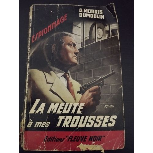 La Meute À Mes Trousses