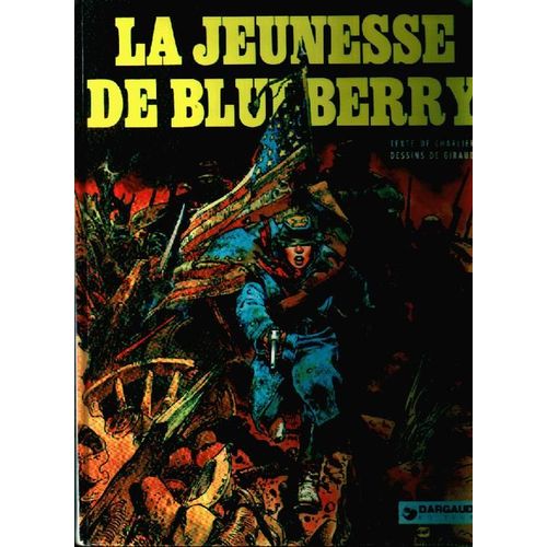 La Jeunesse De Blueberry Tome 1