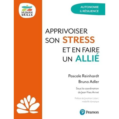 Apprivoiser Son Stress Et En Faire Un Allié
