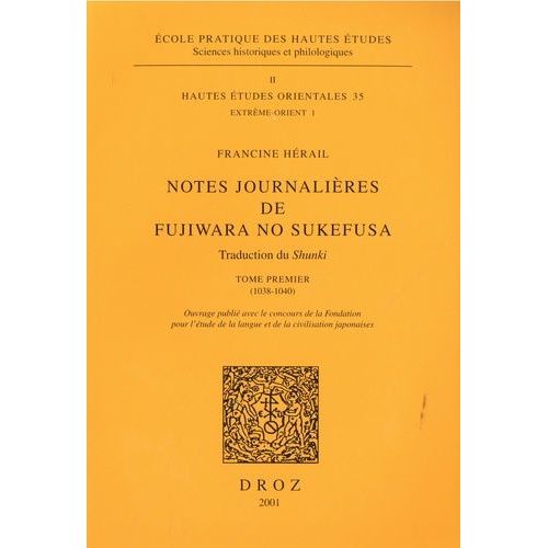 Notes Journalières De Fujiwara No Sukefusa - Tome 1, (1038-1040)