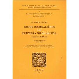 Notes Journalières De Fujiwara No Sukefusa - Tome 1, (1038-1040)