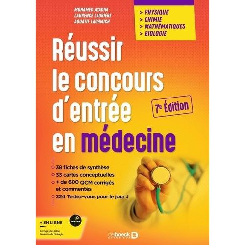 Réussir Le Concours D'entrée En Médecine - Physique - Chimie - Mathématiques - Biologie