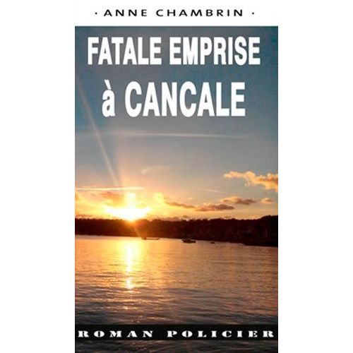Fatale Emprise À Cancale