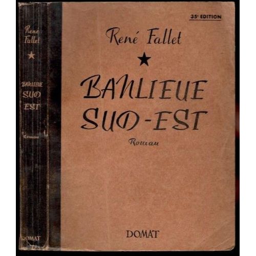 Banlieue Sud - Est René Fallet Edition De 1947