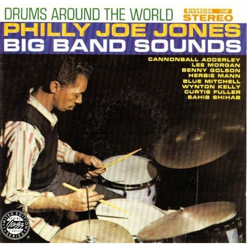 Philly Joe Jones Big Band Sounds – Drums Around The World