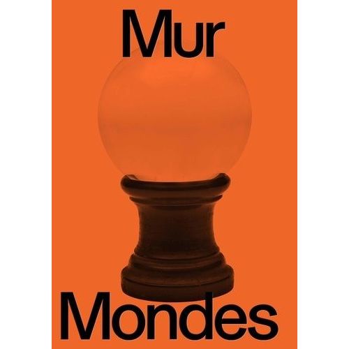 L'atelier D'andré Breton - Mur, Mondes