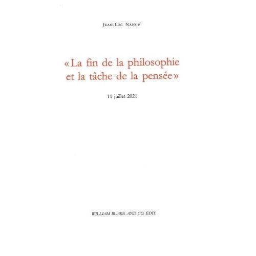 La Fin De La Philosophie Et La Tâche De La Pensée - 11 Juillet 2021