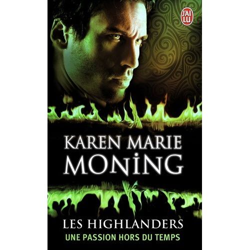 Les Highlanders - Tome 4 - Une Passion Hors Du Temps