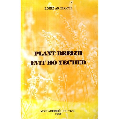 Plant Breizh Evit Ho Yec'hed Gant Loeiz Ar Floc'h Mouladurioù Hor Yezh 1983 128 Pajennad