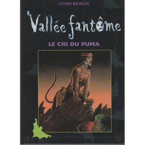 Vallée Fantôme, Le Cri Du Puma