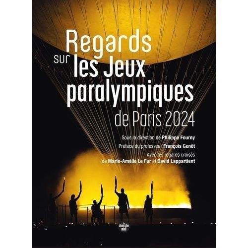 Regards Sur Les Jeux Paralympiques De Paris 2024