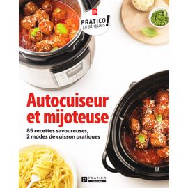 AUTOCUISEUR ET MIJOTEUSE. 85 RECETTES SAVOUREUSES