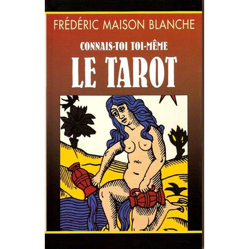 Connais-Toi Toi-Même - Le Tarot