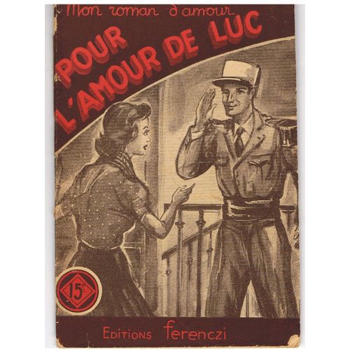 Pour L'amour De Luc. Collection Mon Roman D'amour.