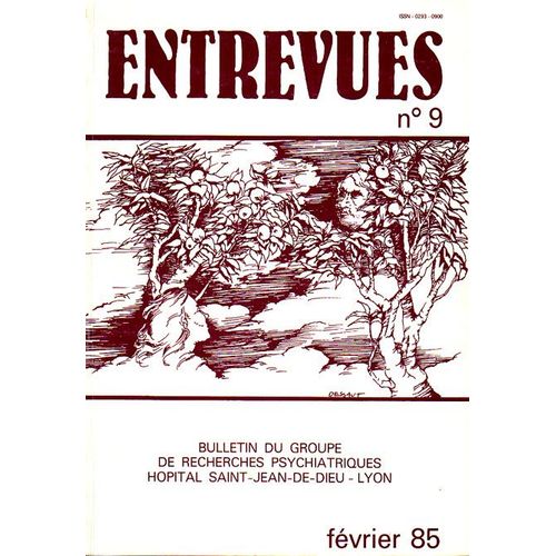 Entrevues (Bulletin Du Groupe De Recherches Psychiatriques Hopital St-Jean-De-Dieu/Lyon  N° 9 : Soigner Et Punir / La Folie Du Désir Et Le Désir De Folie