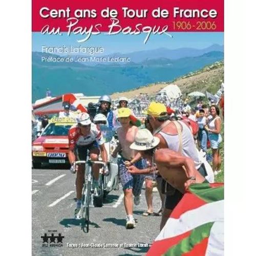 Cent Ans De Tour De France En Pays Basque