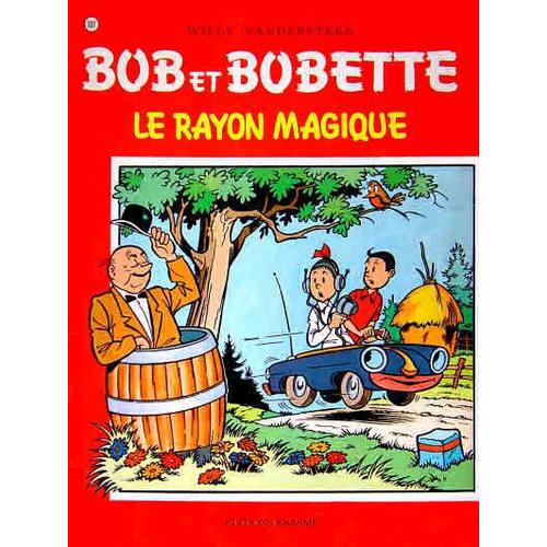 Bob Et Bobette : Le Rayon Magique