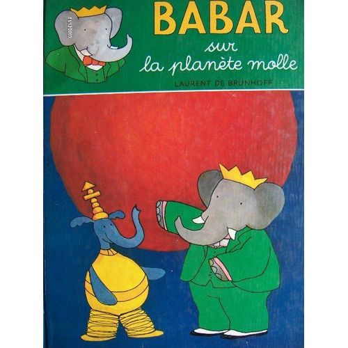 Babar Sur La Planète Molle