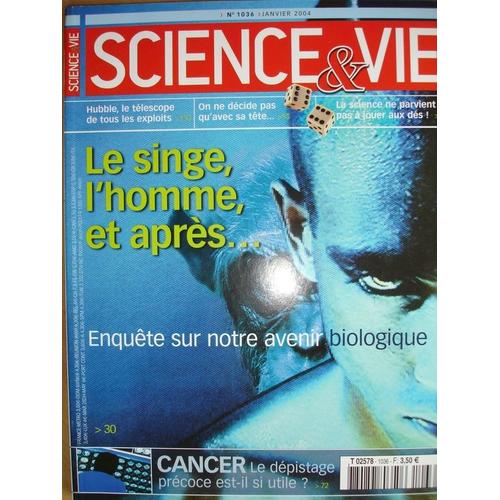 Sciences Et Vie  N° 1036 : Enquète Sur Notre Avenir Biologique