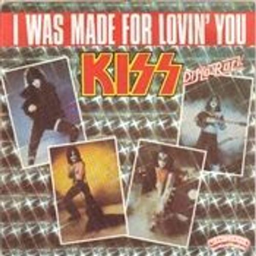 I Was Made For Lovin You