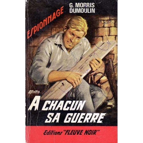 A Chacun Sa Guerre